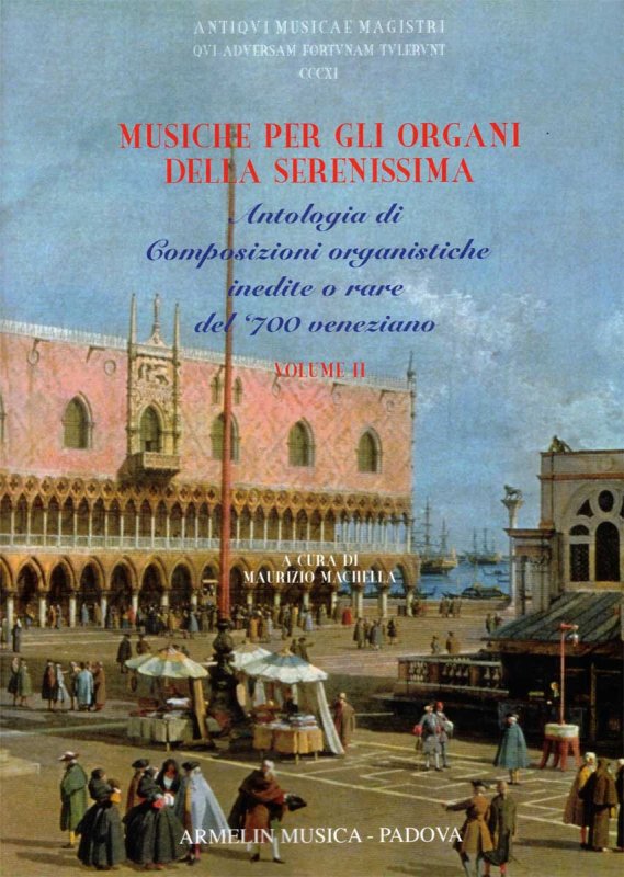 Musiche per glir organi della Serenissima Volume 2